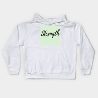 Strength the word - Green Background Positive Affirmation Motivation Kids Hoodie